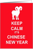 Keep Calm It’s Chinese New Year, Year Of The Ram card