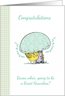 Becoming a Great Grandmother With Cute Little Bird Under A Mushroom card