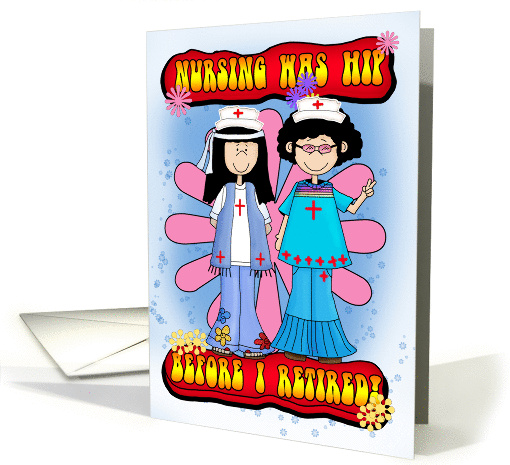 Nurse's Day Card - Groovy Nurse's - Retired Nurse's card (615418)