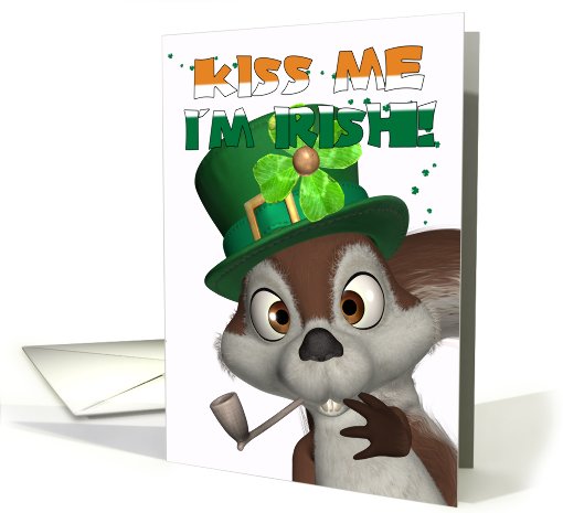 St. Patrick's Day Card - With Cute Squirrel - Kiss Me I'm Irish card