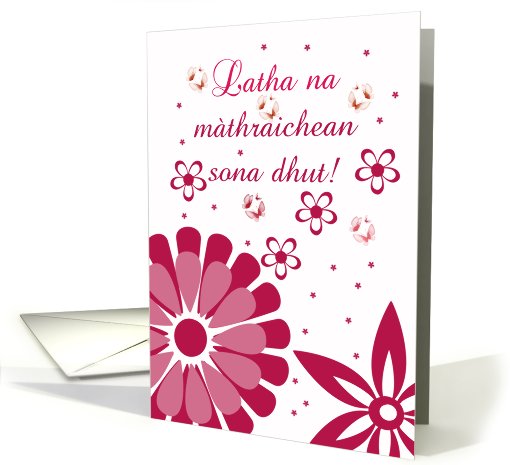 Scottish Gaelic Mother's Day Card - Latha na mathraichean... (796705)