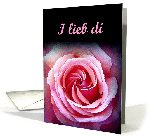I liebe di - I Love you - German card (384920)