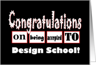 Design School Acceptance - Congratulations - Funny card