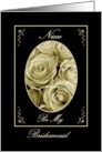 NIECE - Bridesmaid Invitation - Sepia Rose Bouquet card