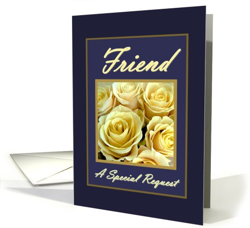 FRIEND Be My Bridesmaid with Ivory Rose Bouquet card (478715)