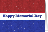 HAPPY MEMORIAL DAY - Red, White, and Blue card