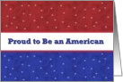 Proud to Be An American - Red White and Blue card