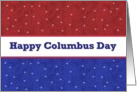 HAPPY COLUMBUS DAY - Red, White and Blue Stars card