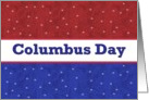 COLUMBUS DAY - Red, White and Blue Stars card