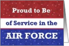 Proud to Be of Service in the AIR FORCE card