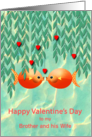 To Brother and Wife Valentine’s Day Red Hearts Cute Goldfish in Pond card