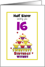 Half Sister Sweet Sixteen Birthday Colorful Cupcakes Tier Customizable card