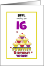 Best Friend for Life Sweet Sixteen Birthday Cupcakes Customizable card