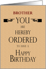 Brother Birthday Lawyer Legal Theme You are Hereby Ordered Custom Text card