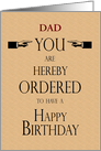 Dad Birthday Lawyer Legal Theme You are Hereby Ordered Custom text card