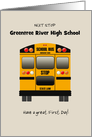 High School First Day Yellow School Bus Custom Text card