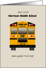 Middle School First Day Yellow School Bus Custom Text card