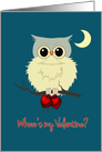 Valentine’s Day Cute Owl Humor with Red Hearts Whoo’s my Valentine? card