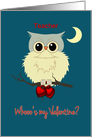 Teacher Valentine’s Day Cute Owl Humor Whoo’s my Valentine? card