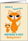 Babysitter Mother’s Day Cute Cool Ginger Cats Mother Kitten Sunglasses card