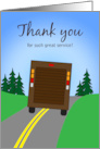 Thank You Package Delivery Driver Great Service Truck on Road card