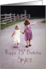 Sister 75th Birthday Girls Holding Hands on Country Road card