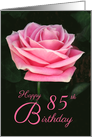 Beautiful 85th Birthday Pink Rose Customizable Age card