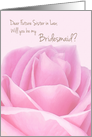 Future Sister-in-Law Will you be my Bridesmaid Pink Rose card