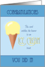 Congratulations entitles bearer to Ice Cream card