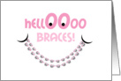 Congratulations Getting Braces - Hello Braces Smile Pink card