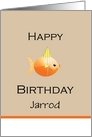 Happy Birthday Jarrod, Goldfish Party Hat Customize Text Add Name card