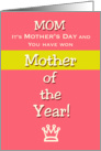 Mother’s Day Mom Humor Mother of the Year! Claim your prize. card