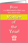 Mother’s Day for Boss Humor Mother of the Year! Claim your prize. card