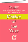 Mother’s Day for Cousin Humor Mother of the Year! Claim your prize. card