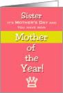 Mother’s Day Sister Humor Mother of the Year! Claim your prize card