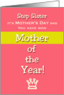 Mother’s Day Step Sister Humor Mother of the Year! Claim your prize card