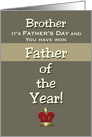 Brother Father’s Day Humor Father of the Year! Claim your Prize. card