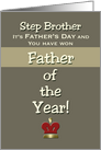 Step Brother Father’s Day Humor Father of the Year! Claim your Prize. card