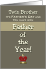 Twin Brother Father’s Day Humor Father of the Year! Claim your Prize. card