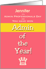 Admin Professionals Day Custom Text Humor Admin of the Year! card