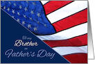 Brother Happy Father’s Day Patriotic with American Flag card