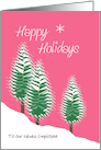 Happy Holidays Employee Custom Text Evergreen Trees in Snow Pink Green card