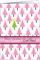 Best Friend Merry Christmas Pink Trees and Green Tree with Star card