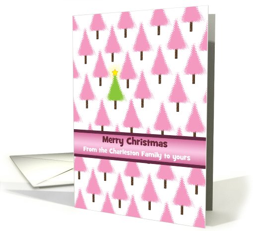 Christmas Custom Text from our Family to Yours Pink Trees design card