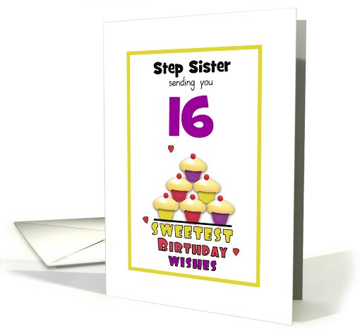 Step Sister Sweet Sixteen Birthday Colorful Cupcakes Customizable card