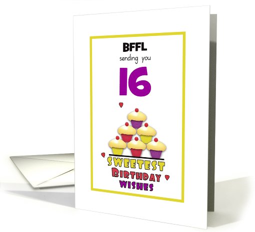 Best Friend for Life Sweet Sixteen Birthday Cupcakes Customizable card