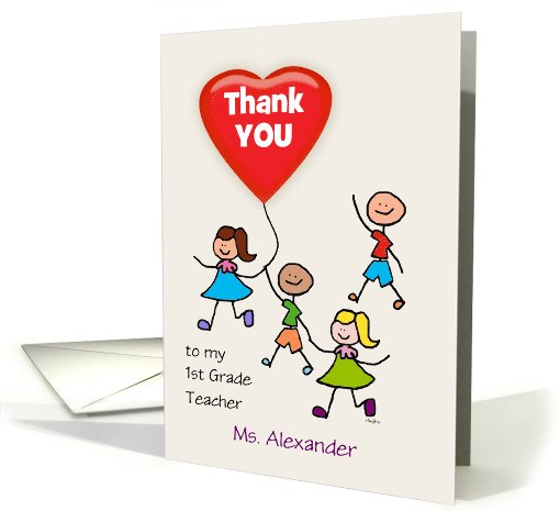 1st Grade Teacher Thank You Kids with Heart Balloon Custom Text card