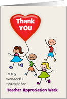 Teacher Appreciation Week Thank You Kids with Heart Balloon Custom card