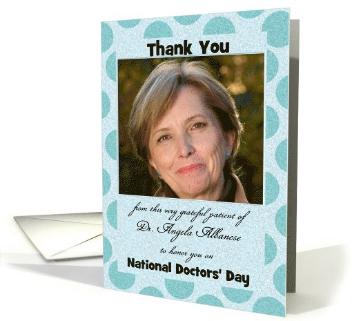 Grateful Patient National Doctors' Day Thank You Aqua Dots Photo card