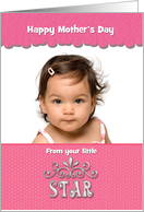 Mom Happy Mother’s Day Little Star Pageant Style Pink Photo Card